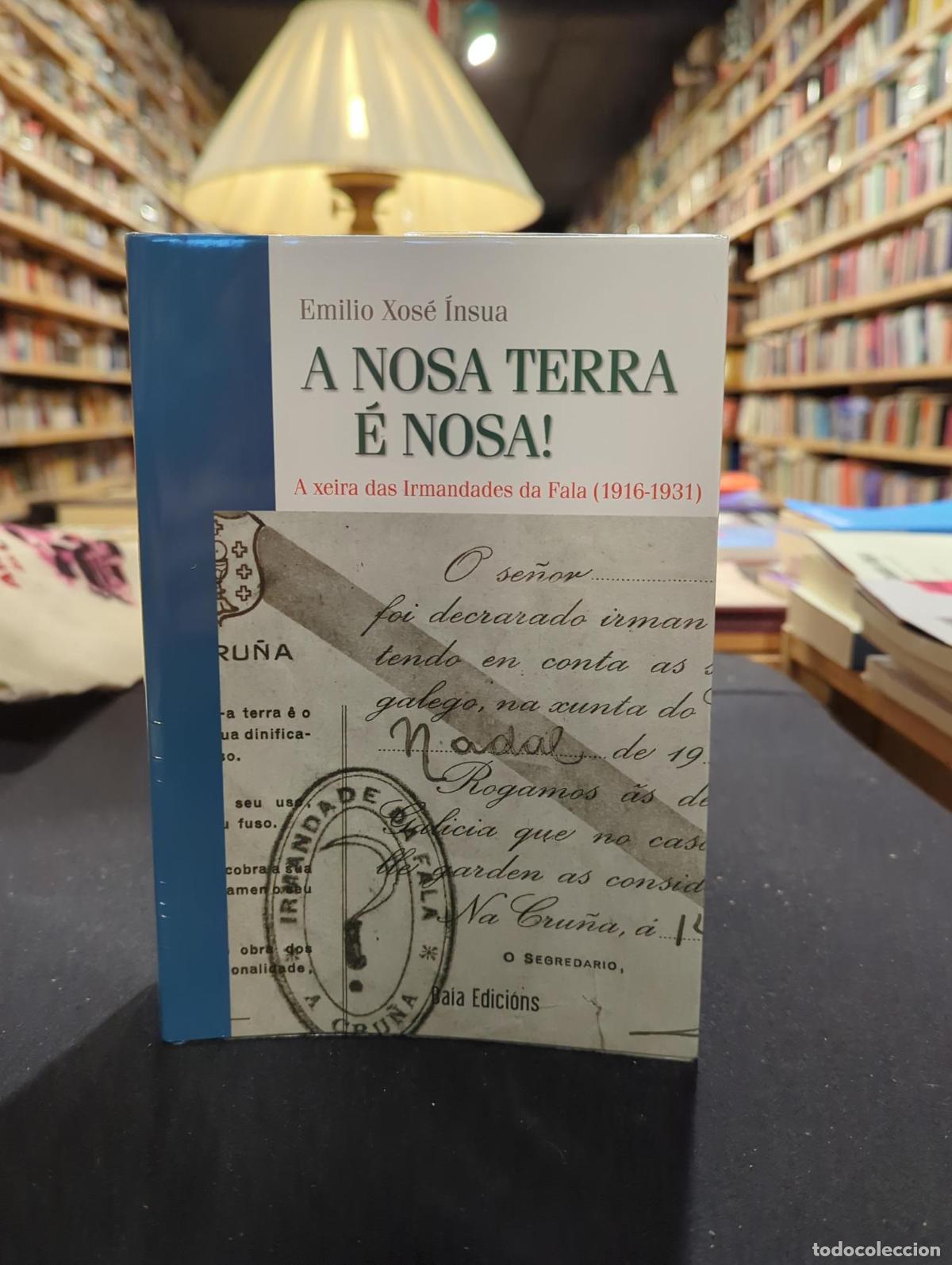 books: A nosa Terra &eacute; nosa! - Emilio Xos&eacute; Insua L&oacute;pez