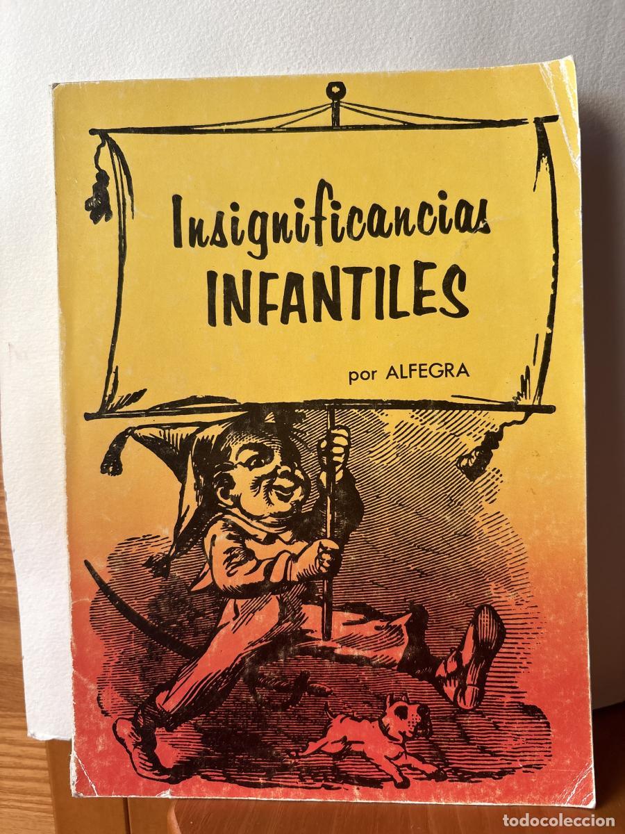 Libros: INSIGNIFICANCIAS INFANTILES - ALFEGRA TDK118