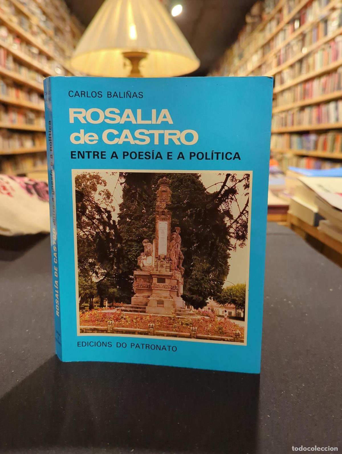 books: Rosal&iacute;a de Castro, entre a poes&iacute;a e a pol&iacute;tica - Carlos Bali&ntilde;as