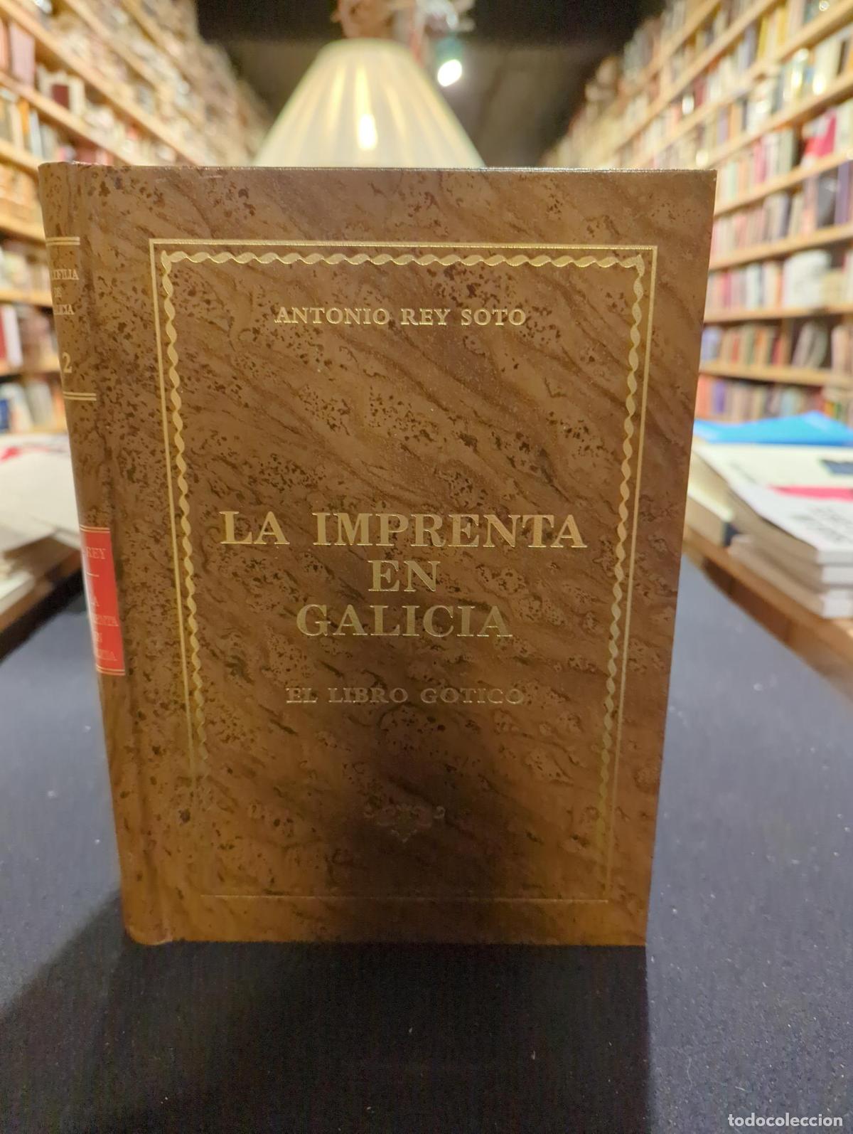 books: La imprenta en Galicia - Galicia. Consejer&iacute;a de Cultura y Deporte
