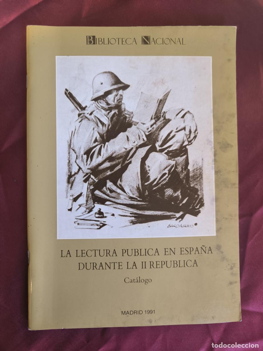 Libros: La lectura p&uacute;blica en Espa&ntilde;a durante la II Rep&uacute;blica: cat&aacute;logo - Paloma Fern&aacute;ndez de Avil&eacute;s