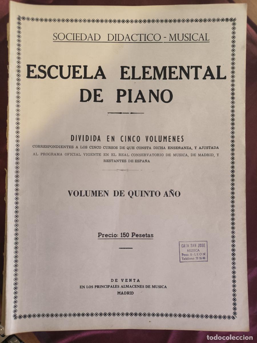 Libros: Escuela elemental de piano: dividida en cinco vol&uacute;menes correspondientes a los cinco a&ntilde;os de dicha e