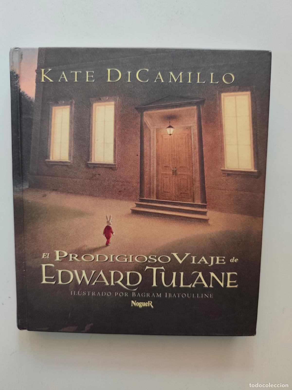 Libros: Kate DiCamillo; Bagram Ibatoulline - El prodigioso viaje de Edward Tulane