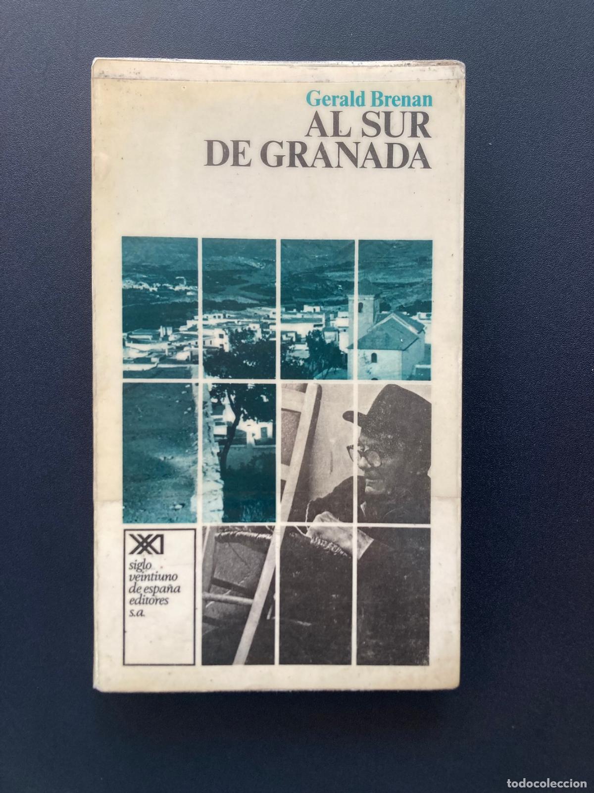 Libros: Gerald Brenan - Al sur de Granada [DEDICADO POR EL AUTOR]