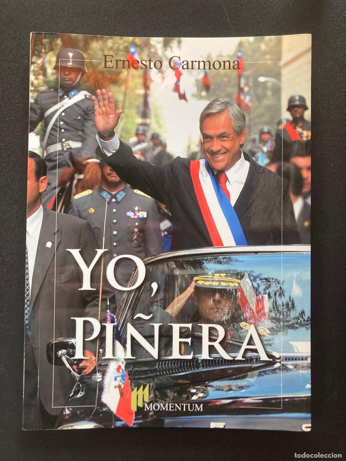 Libros: Ernesto Carmona - Yo, Pi&ntilde;era