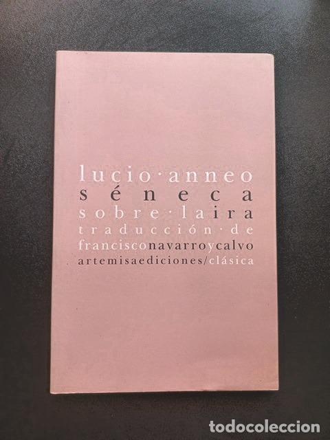 Libros: Lucio Anneo S&eacute;neca - Sobre la ira