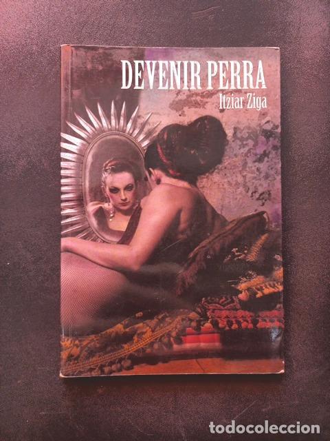 Libros: Itziar Ziga - Devenir perra [Dedicado]