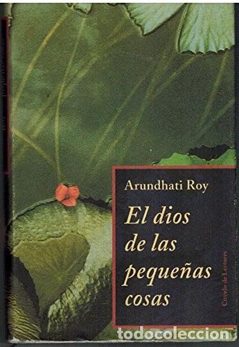 Libros: El Dios de las Peque&ntilde;as Cosas - Arundhati Roy