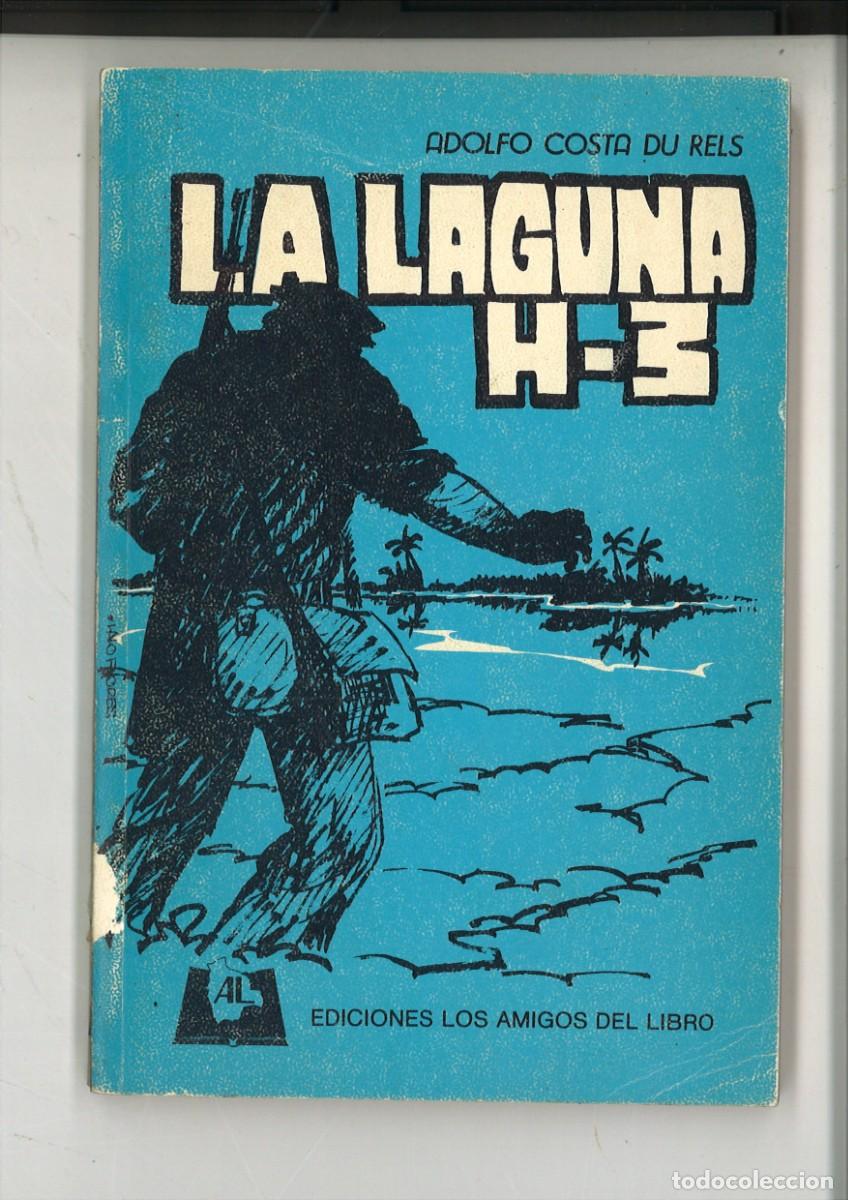 Libros: LA LAGUNA H-3. Adolfo Costa du Rels