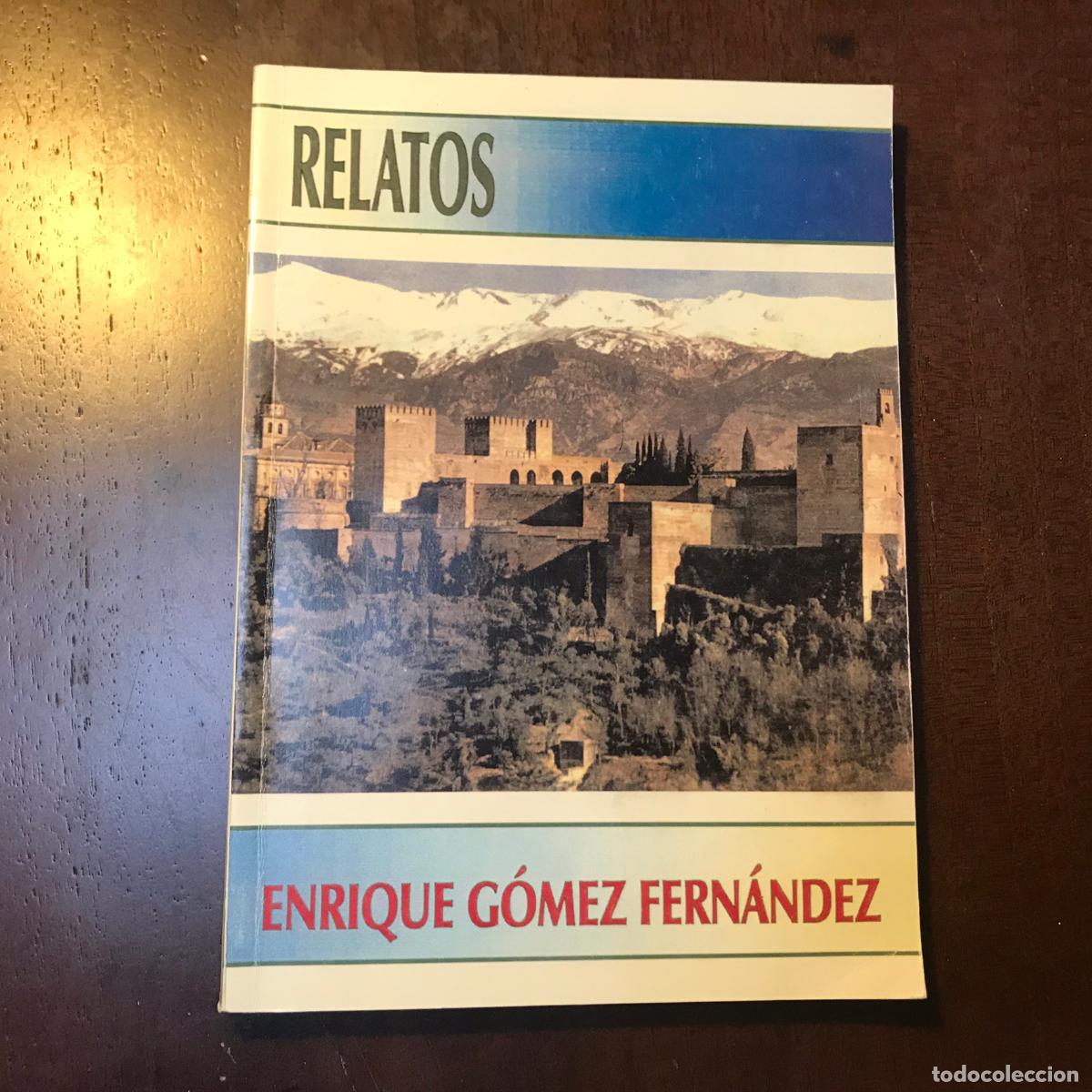 Libros: Relatos - Enrique G&oacute;mez Fern&aacute;ndez - Foto 1