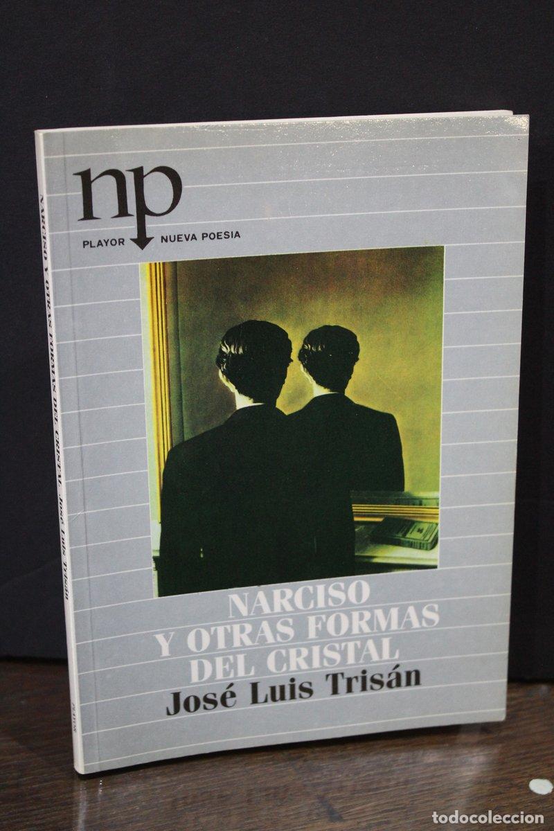 Livros em segunda m&atilde;o: Narciso y otras formas del cristal [Dedicado] - Tris&aacute;n, Jos&eacute; Luis.