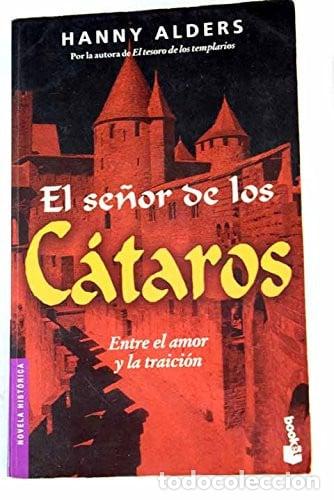 Libros: El Se&ntilde;or de los C&aacute;taros - Hanny Alders - tdk01 - Foto 1