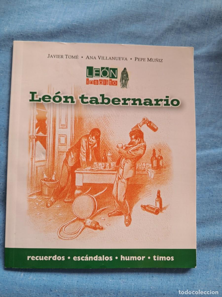 Libros: LIBRO TITULADO &rdquo;EL LE&Oacute;N TABERNARIO&rdquo; DE JAVIER TOM&Eacute;, ANA VILLANUEVA Y PEPE MU&Ntilde;IZ