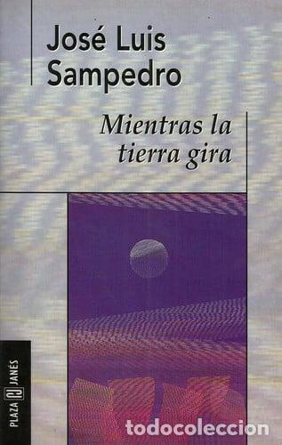 Libros: Mientras la tierra gira - Jos&eacute; Luis Sampedro