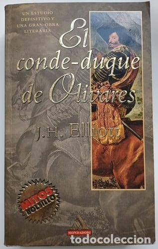 Libri di seconda mano: El conde-duque de Olivares el pol&iacute;tico en una &eacute;poca de decadencia - J. H. Elliott