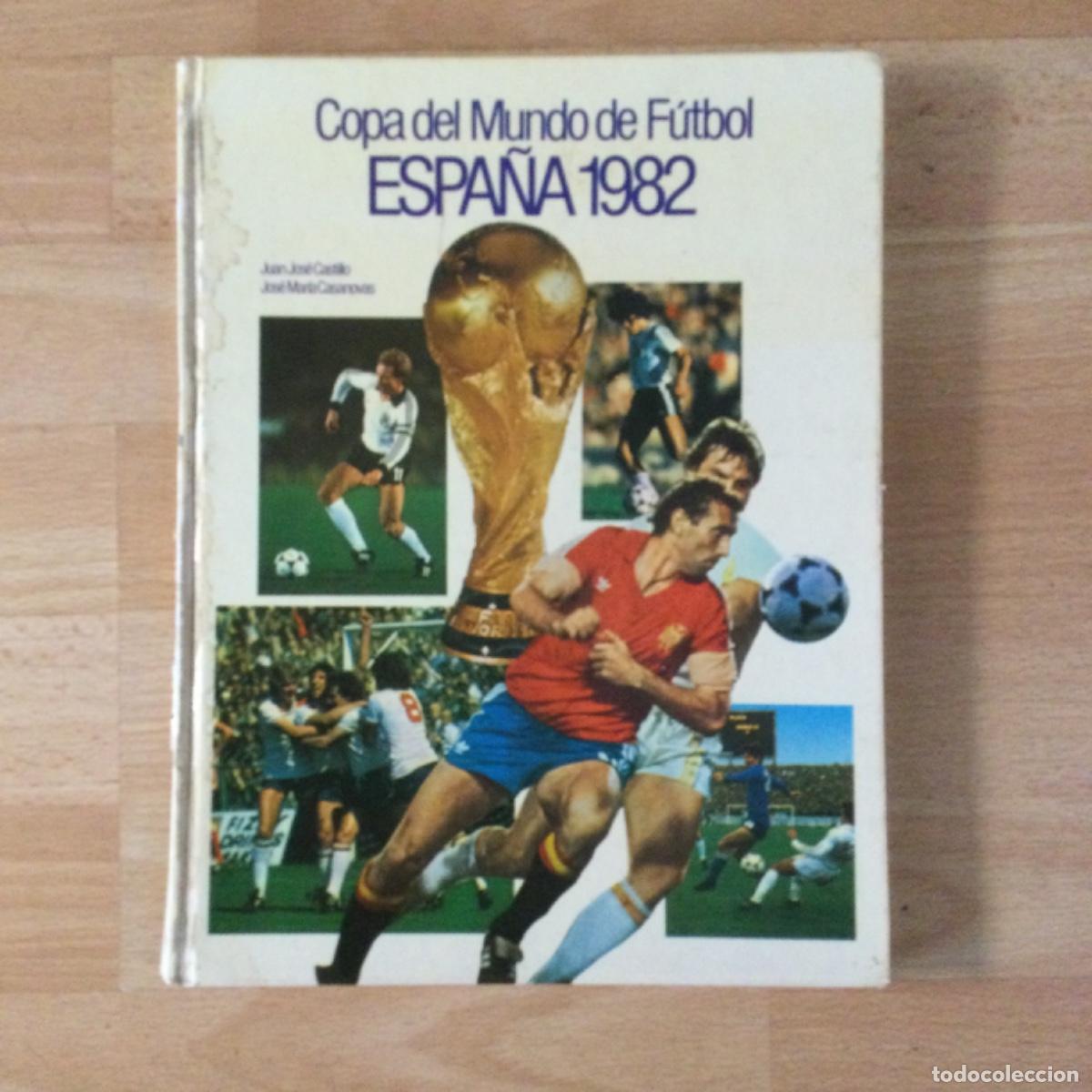Libros: Copa Mundial de F&uacute;tbol. Espa&ntilde;a 1982.
