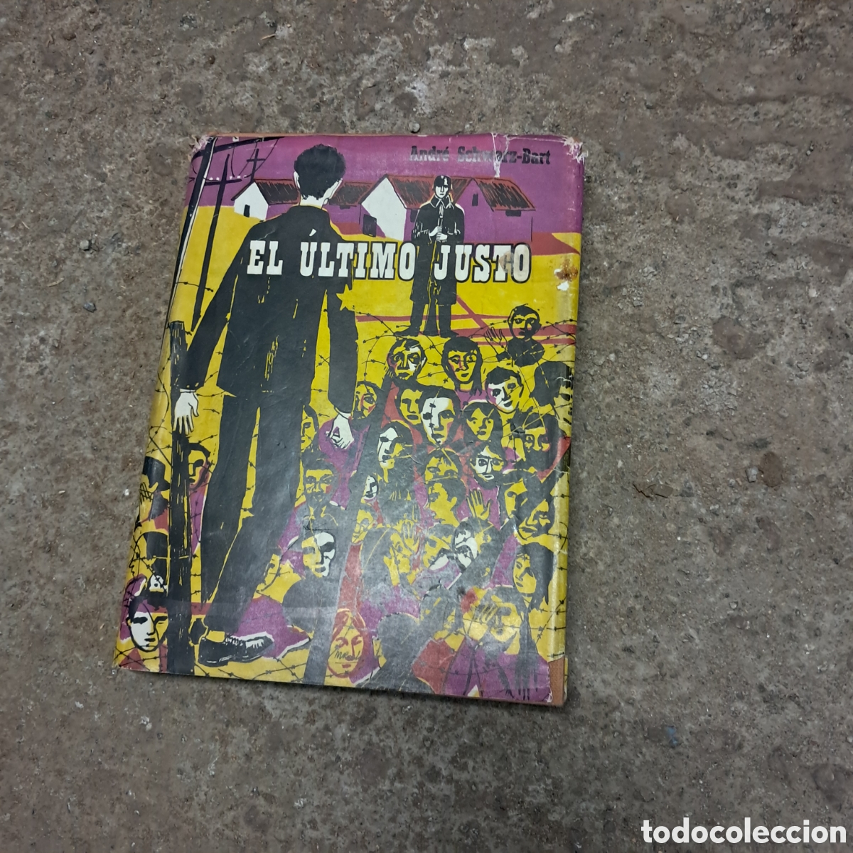 Libros: El &uacute;ltimo justo,Andr&eacute;s Schwarz Bart, Seix Barral, 1959