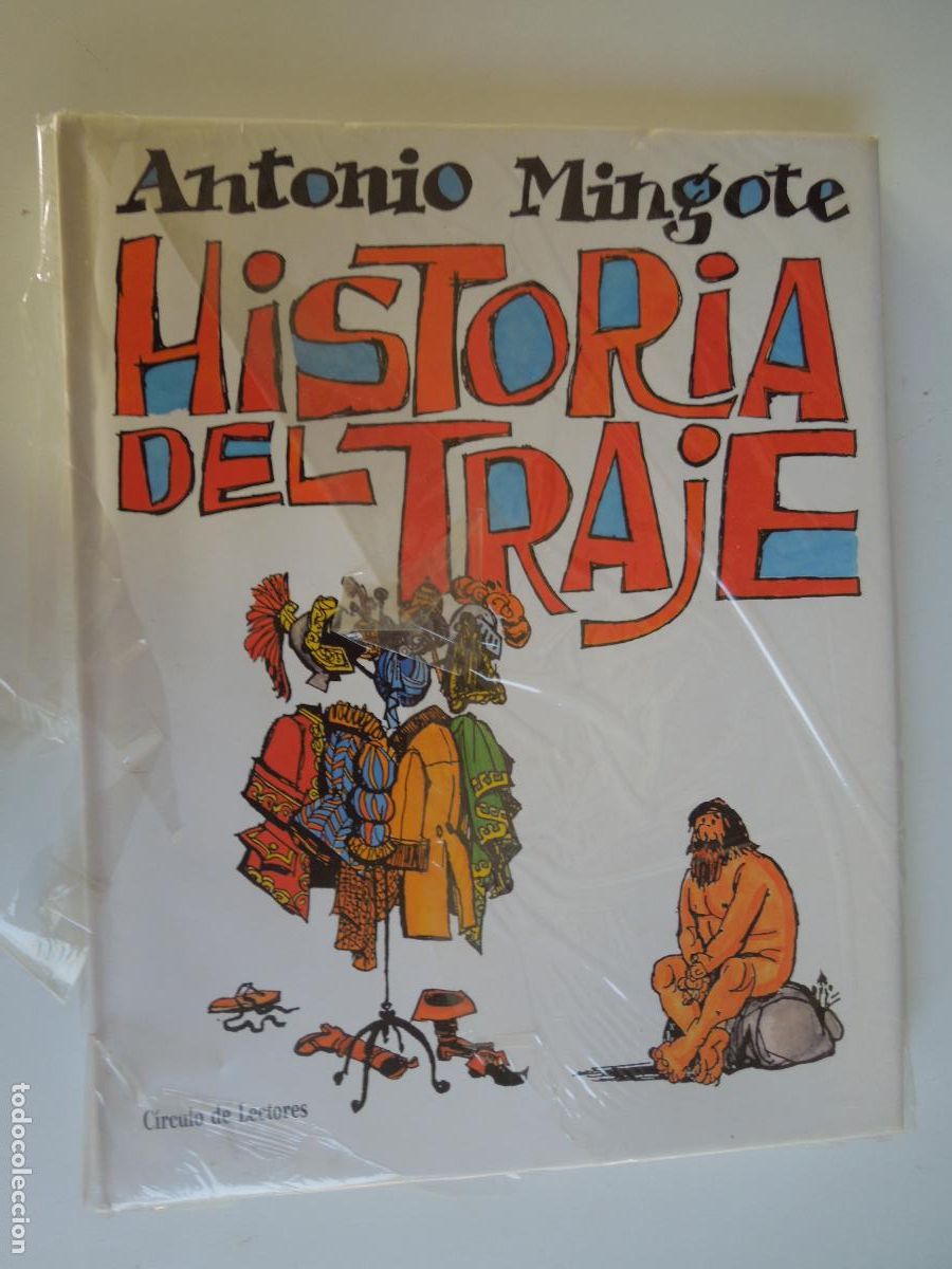 books: HISTORIA DEL TRAJE - ANTONIO MINGOTE - CIRCULO DE LECTORES - PRECINTADO - SIN USO