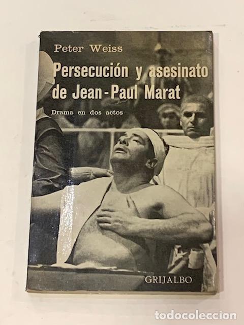 books: WEISS, Peter - Persecuci&oacute;n y asesinato de Jean-Paul Marat.