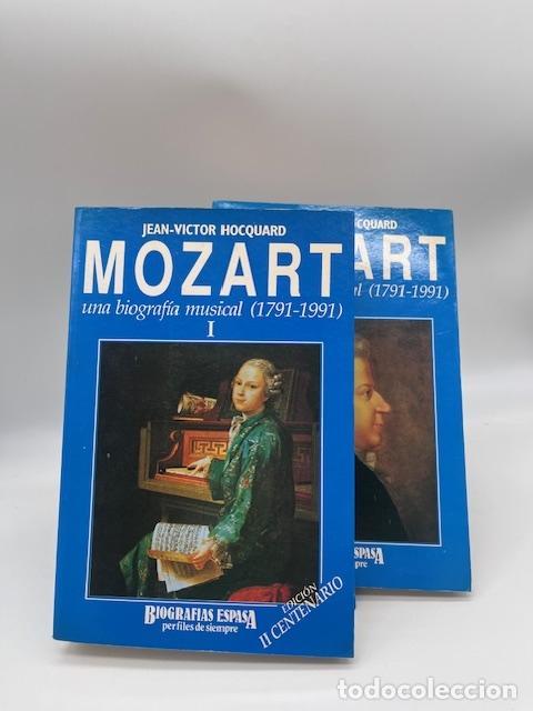 Libri di seconda mano: HOCQUARD, Jean-Victor - Mozart. 2 tomos. Una biograf&iacute;a musical. (1791 - 1991)