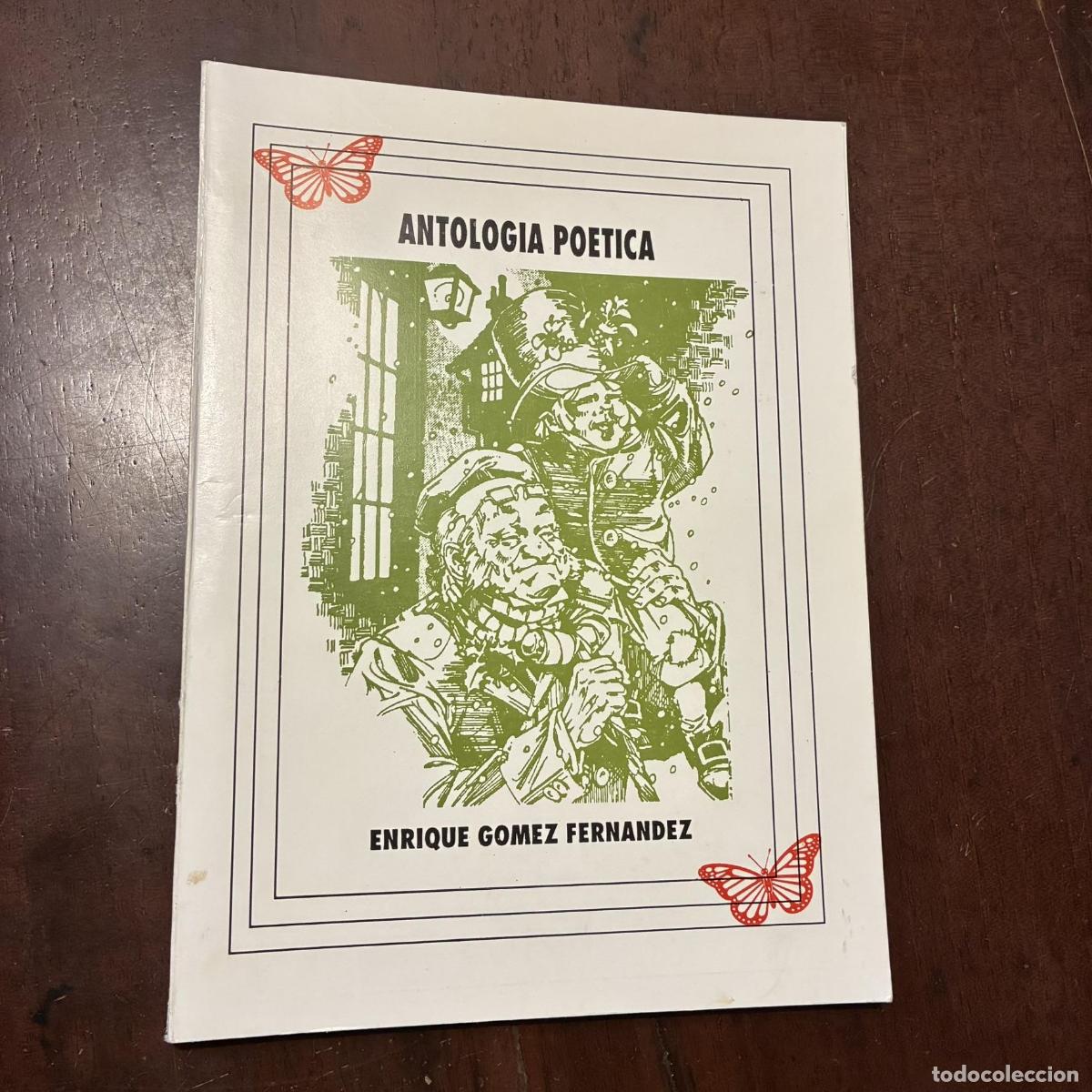 Libri di seconda mano: Antolog&iacute;a po&eacute;tica - Enrique G&oacute;mez Fern&aacute;ndez
