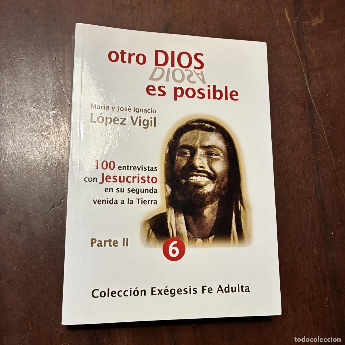 Libri di seconda mano: Otro Dios es posible - Mar&iacute;a y Jos&eacute; Ignacio L&oacute;pez Vigil