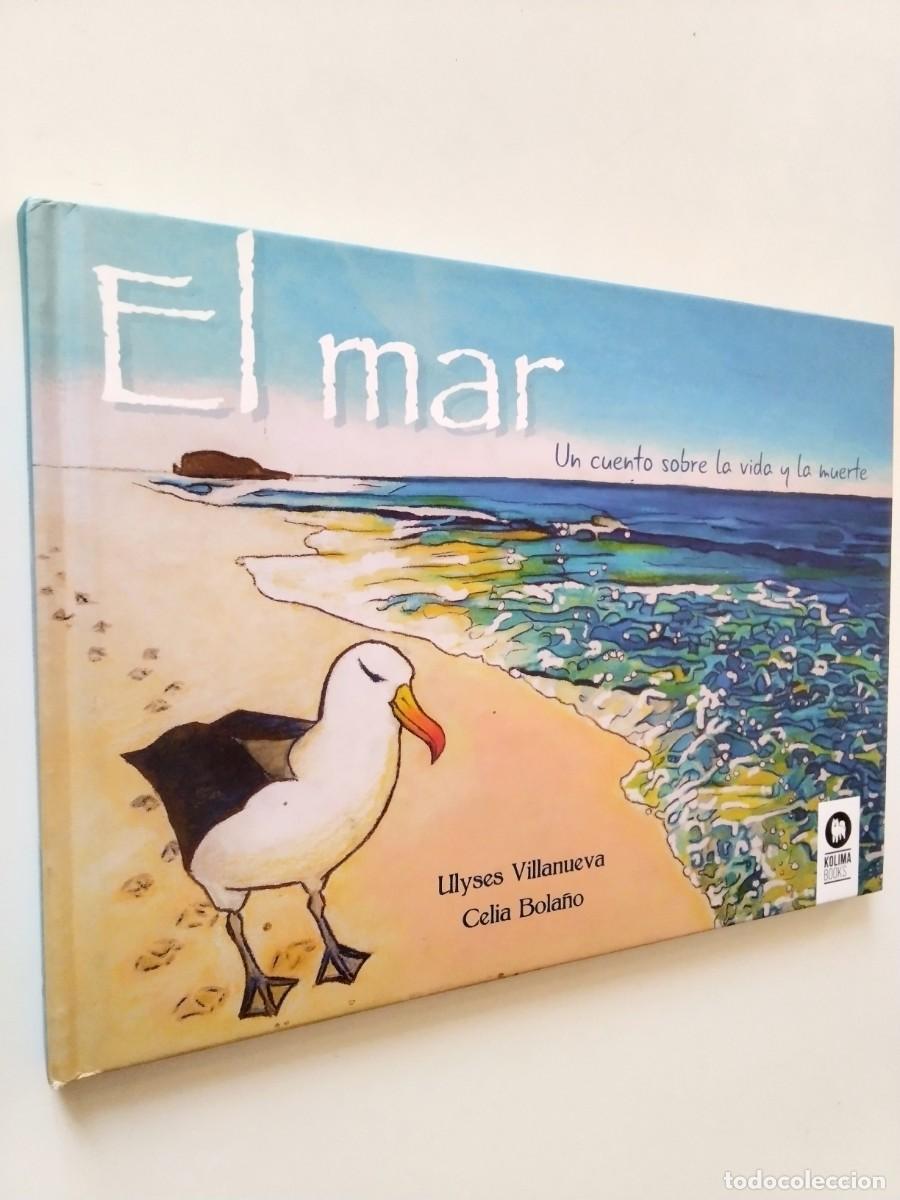 Libri di seconda mano: Ulyses Villanueva - El mar. Un cuento sobre la vida y la muerte