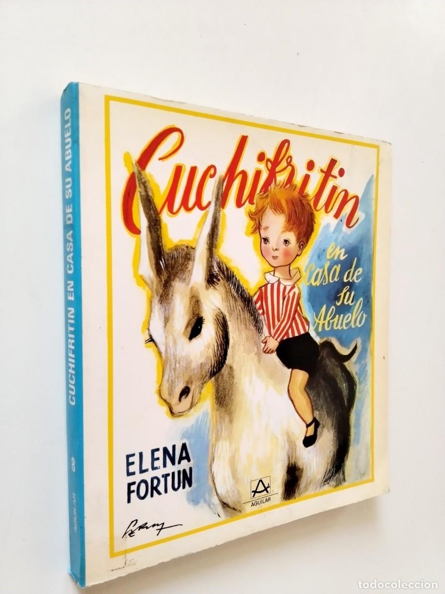 Libri di seconda mano: Elena Fort&uacute;n - Cuchifrit&iacute;n en casa de su abuelo