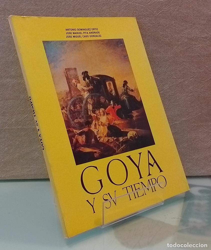Libros: Goya y su tiempo - Antonio Dom&iacute;nguez Ortiz y otros