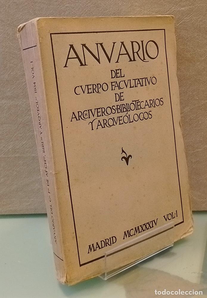 Libros: 1934, Vol I: Anuario del cuerpo factultativo de archiveros bibliotecarios y arque&oacute;logos - vvaa