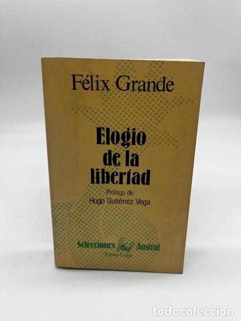 Libros: GRANDE, F&eacute;lix. - Elogio de la libertad.