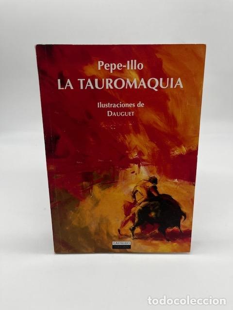 Libros: PEPE-ILLO - La Tauromaquia.