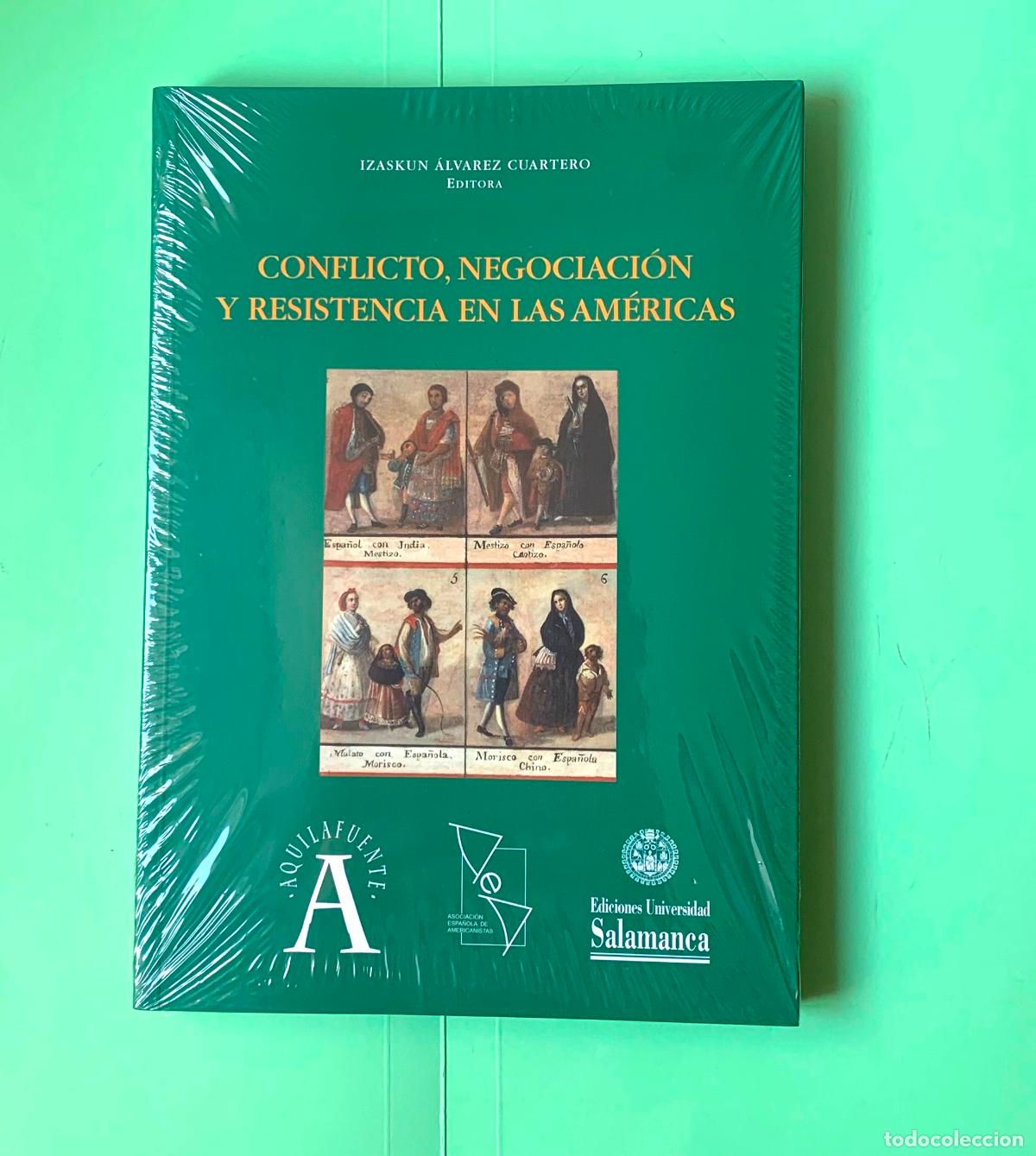 Libros: Libro: Conflicto, negociaci&oacute;n y resistencia en las Am&eacute;ricas (Izaskun &Aacute;lvarez, 2017) Nuevo