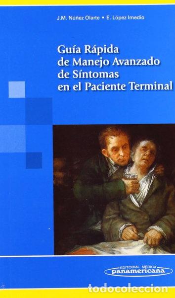 Livres: Gu&iacute;a r&aacute;pida de manejo avanzado de s&iacute;ntomas en el paciente terminal- 9788498351347