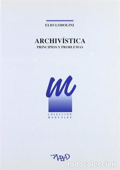 Livres: Archiv&iacute;stica: principios y problemas- 9788460463122