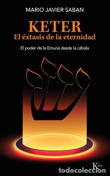 Livres: Keter. El &eacute;xtasis de la eternidad- 9788411211758