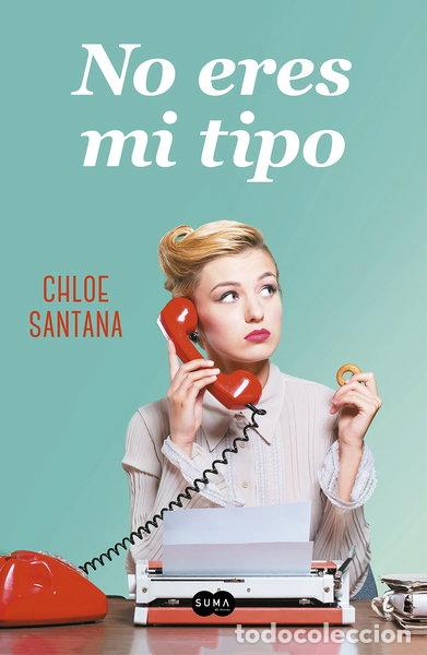 books: No eres mi tipo- 9788491292623