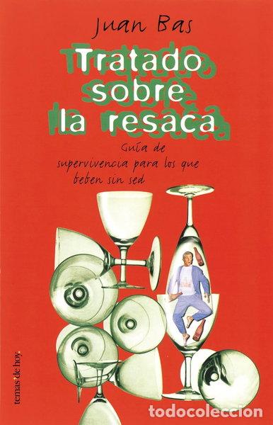 B&uuml;cher: Tratado sobre la resaca- 9788484602576