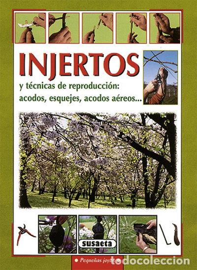 Libros: Injertos y t&eacute;cnicas de reproducci&oacute;n- 9788430595716