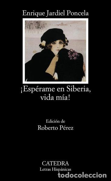 Libros: &iexcl;Esp&eacute;rame en Siberia, vida m&iacute;a!- 9788437609553