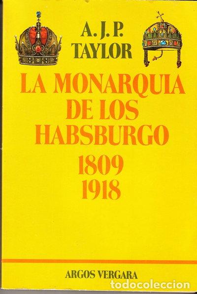 Libros: La Monarqu&iacute;a de los Habsburgo, 1809-1918- 9788471786777