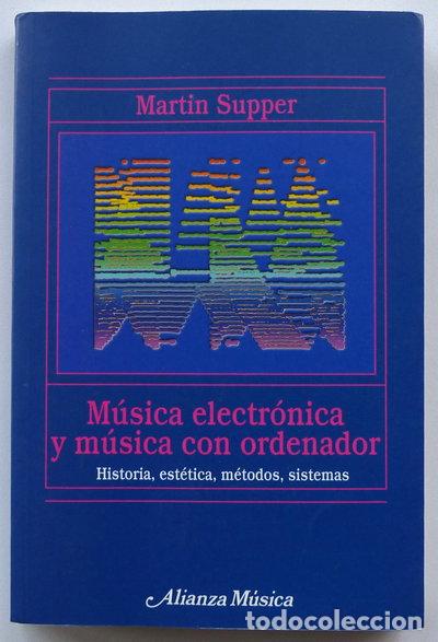 Libri di seconda mano: M&uacute;sica electr&oacute;nica y m&uacute;sica con ordenador- 9788420681696