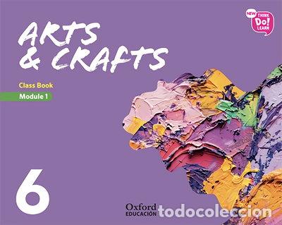 Libri di seconda mano: Arts & Crafts 6 Module 1 Class Book- 9780190521479