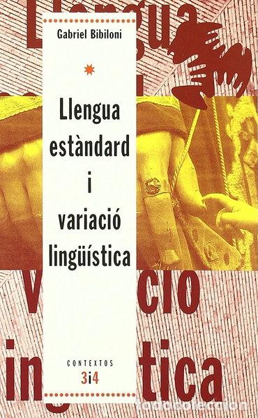 Libros: Llengua est&agrave;ndard i variaci&oacute; ling&uuml;&iacute;stica- 9788475025216