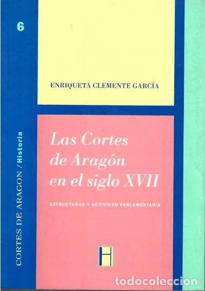 Libros: Las Cortes de Arag&oacute;n en el siglo XVII- 9788486794521