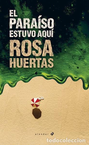Libros: El para&iacute;so estuvo aqu&iacute;- 9788414042458