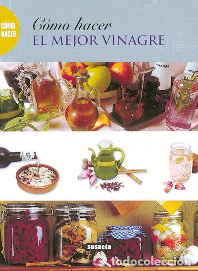 books: C&oacute;mo hacer el mejor vinagre- 9788430537105