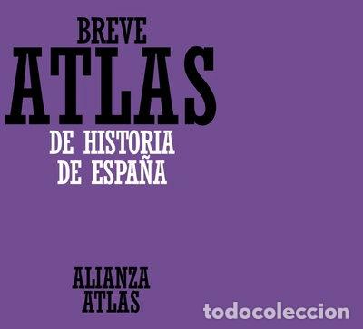 books: Breve atlas de historia de Espa&ntilde;a- 9788420686592