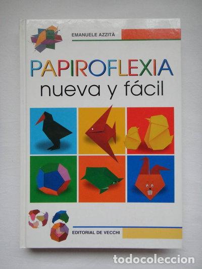 Libros: Papiroflexia nueva y f&aacute;cil- 9788431528935