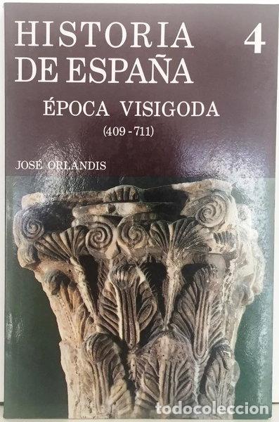 Libros: Historia de Espa&ntilde;a. &Eacute;poca Visigoda- 9788424912505